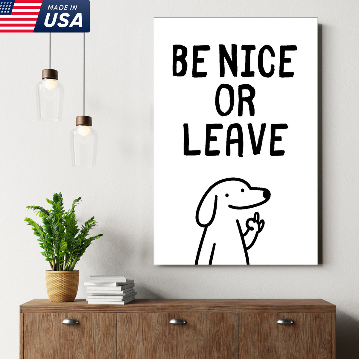 Be Nice Or Leave Canvas